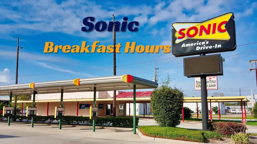 What Time Does Sonic Breakfast End: Find Out Now!