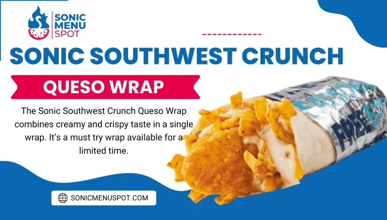 Sonic Southwest Crunch Queso Wrap