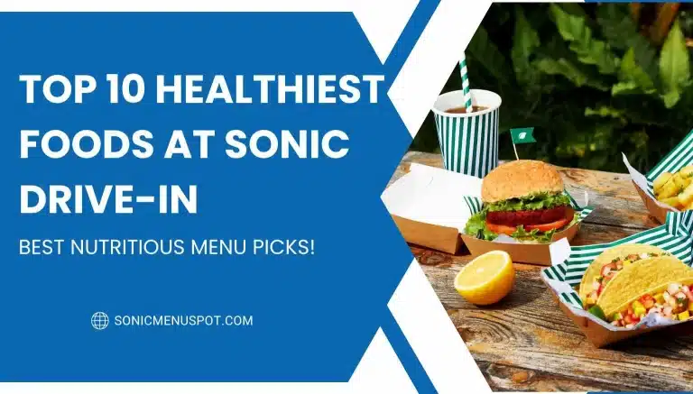 Top Healthiest Foods at Sonic Drive-In